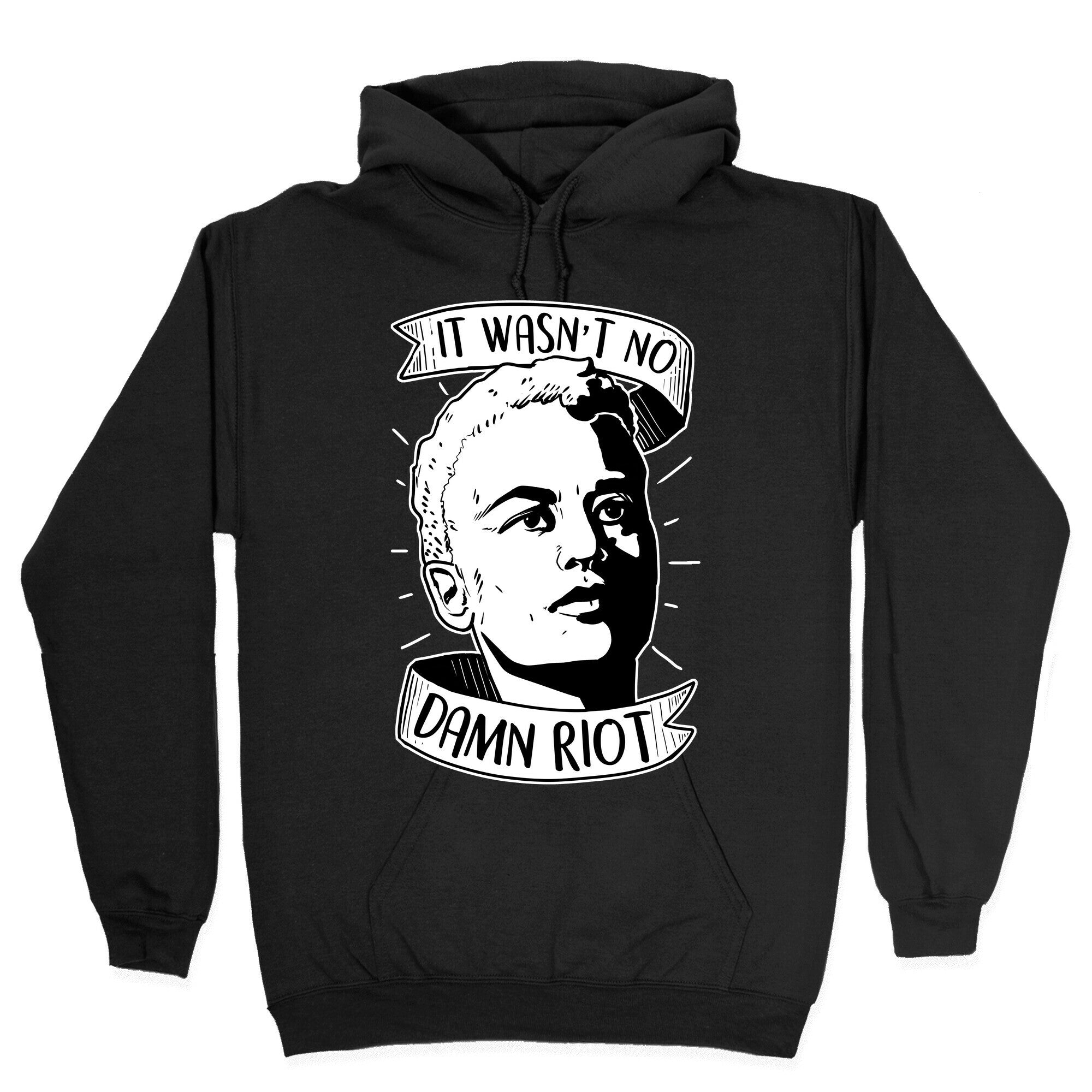 It Wasn't No Damn Riot - Stormé DeLarverie Hoodie